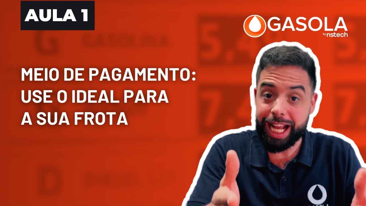 Defina o meio de pagamento de combustível ideal - Aula 1